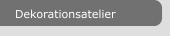 Dekorationsatelier